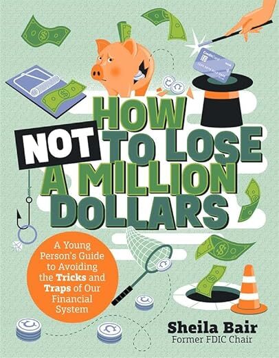 Sheila Bair How Not to Lose a Million Dollars Cover