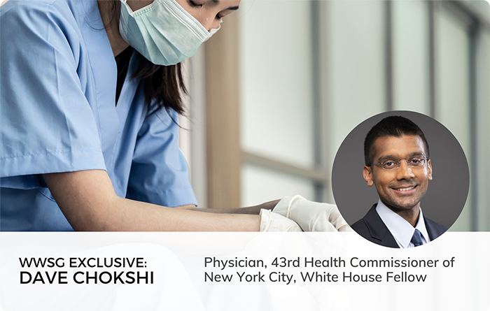 WWSG Exclusive Keynote Speaker Dr. Dave Chokshi Former NYC Health Commissioner