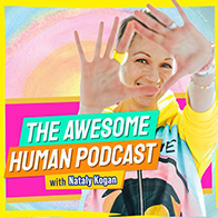 Nataly Kogan Awesome Human Podcast