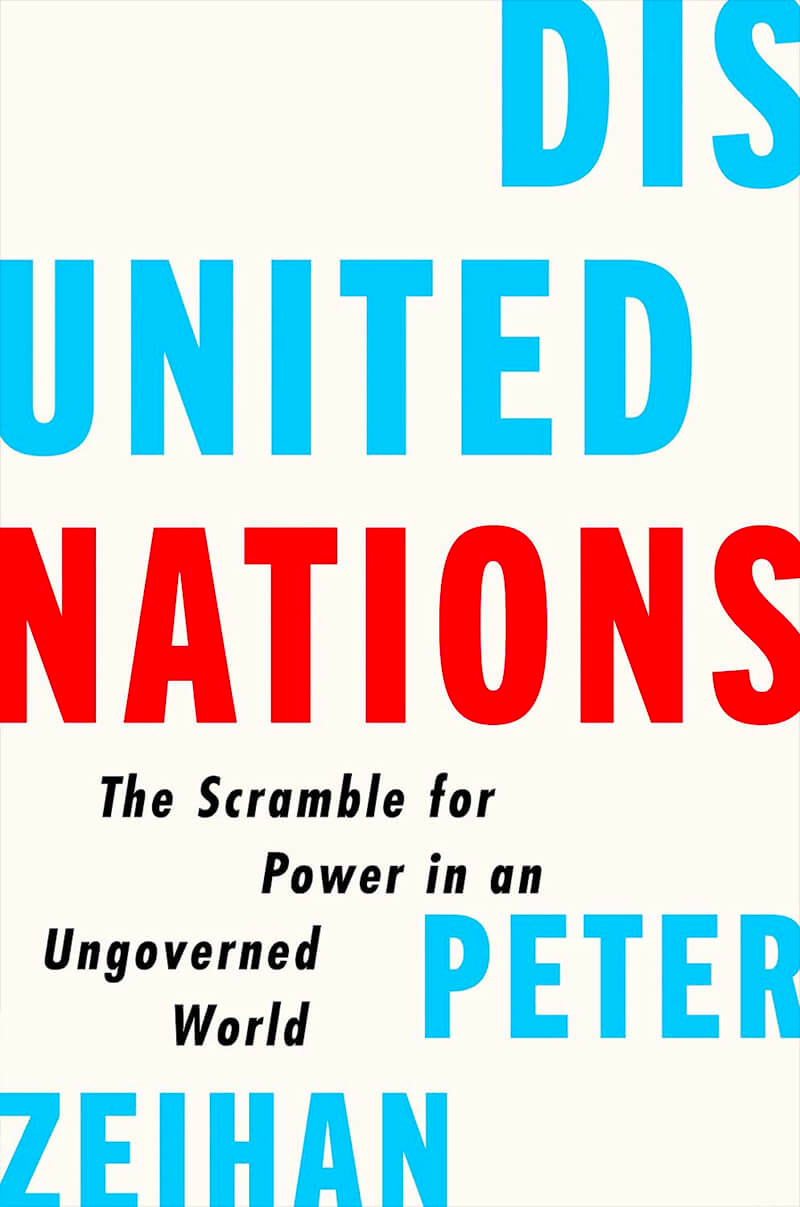 Disunited Nations by Peter Zeihan
