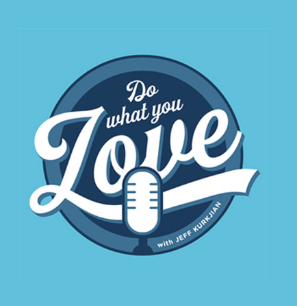 Do What You Love Podcast