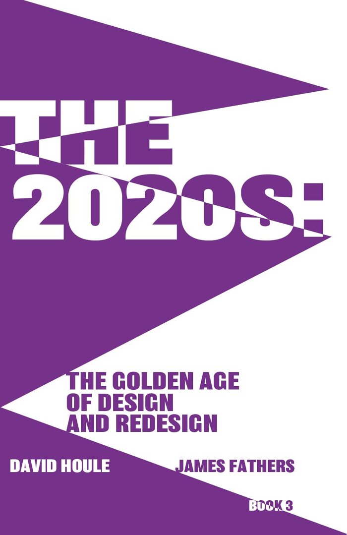 The 2020s:: The Golden Age of Design and Redesign