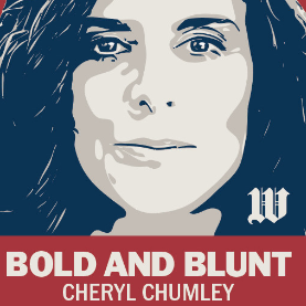 Bold and Blunt Cheryl Chumley