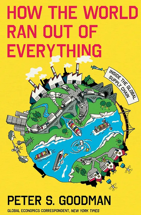 How the World Ran Out of Everything by Peter S. Goodman