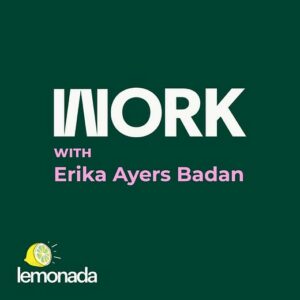 Erika Ayers Badan: Does the Status Quo Rule Workplaces?