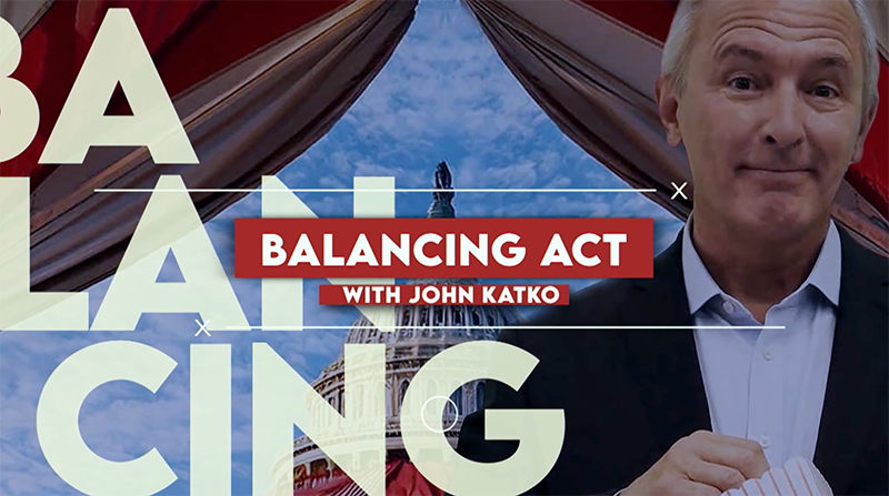 Balancing Act with John Katko Cover for Videos
