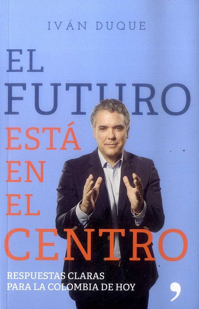 Ivan Duque El Futuro Book Cover