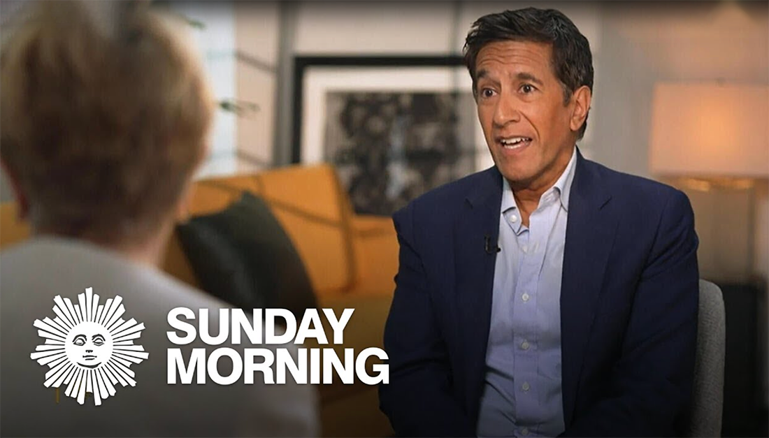 Dr. Sanjay Gupta CBS Sunday Morning 9.1.25
