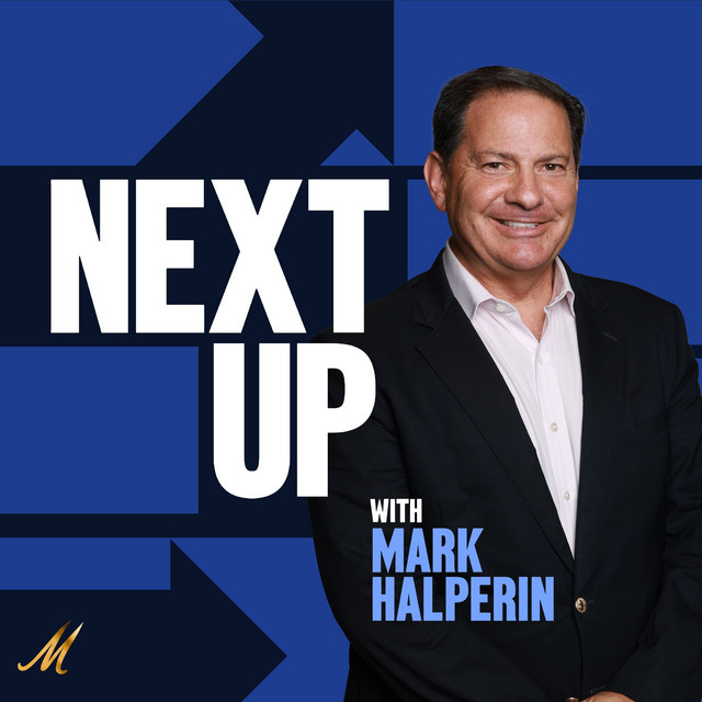 Next Up With Mark Halperin Graphic